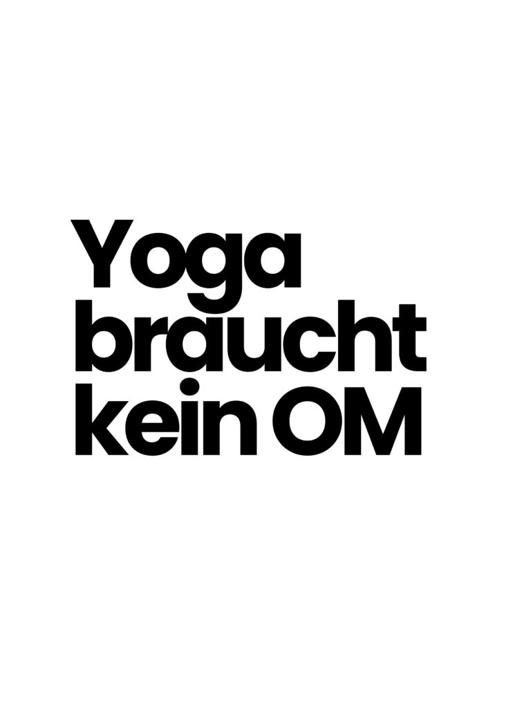 Yoga Braucht Kein OM